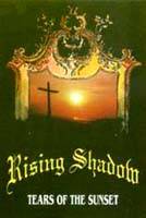Rising Shadow : Tears Of The Sunset